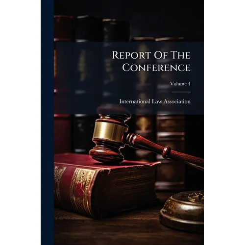 Report Of The Conference; Volume 4