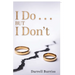 I Do but I Don't