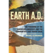 Earth A.D. the Poisoning of the American Landscape and the Communities That Fought Back
