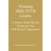 Winning SBIR/STTR Grants: A Twelve-Week Plan for Preparing Your NIH Phase II Application