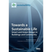Towards a Sustainable Life: Smart and Green Design in Buildings and Community: Smart and Green Design in Buildings and Community