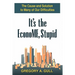 It's the EconoME, Stupid: The Cause and Solution to Many of Our Difficulties