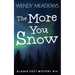 The More You Snow