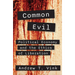 Common Evil: Political Economy and the Ethics of Liberation