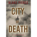 City of Death: An Ava Gold Mystery (Book 5)