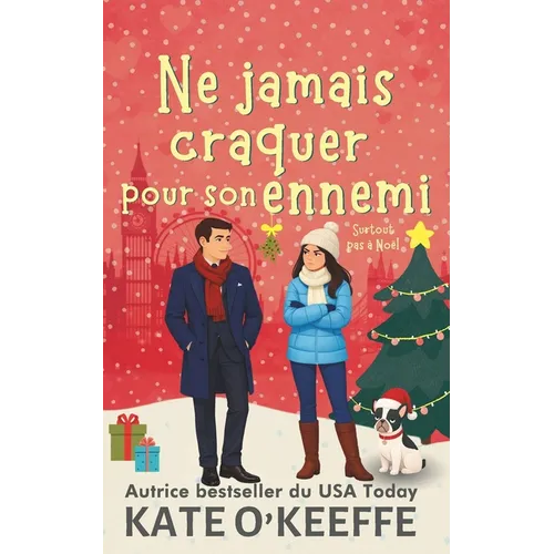 Ne jamais craquer pour son ennemi: Une comédie romantique