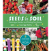 Seeds in Soil: Planting a Garden and Finding Your Roots