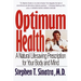 Optimum Health: A Natural Lifesaving Prescription for Your Body and Mind