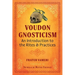 Voudon Gnosticism: An Introduction to the Rites and Practices