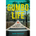 Gumbo Life: A Journey Down the Roux Bayou