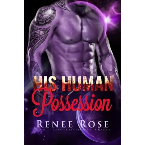 His Human Possession: An Alien Warrior Romance