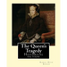 The Queen's Tragedy (1907). By: Robert Hugh Benson: Historical fiction