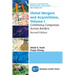 Global Mergers and Acquisitions: Combining Companies Across Borders