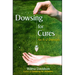 Dowsing for Cures: An A-Z Directory