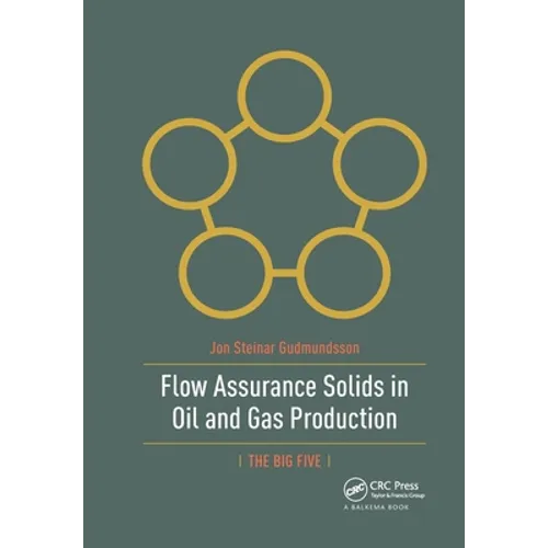 Flow Assurance Solids in Oil and Gas Production