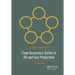 Flow Assurance Solids in Oil and Gas Production