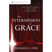The Intermission of Grace