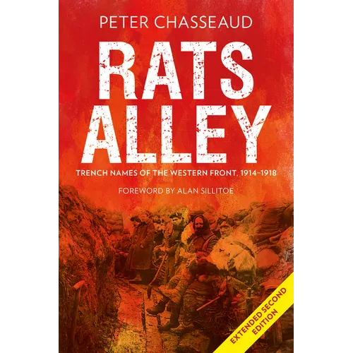 Rats Alley: Trench Names of the Western Front, 1914-1918