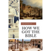 How We Got the Bible