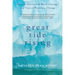 Great Tide Rising: Towards Clarity and Moral Courage in a Time of Planetary Change