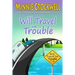 Will Travel for Trouble Series: Books 7-9