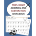 triple digit addition and subtraction workbook