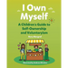 I Own Myself: A Children's Guide to Self-Ownership and Voluntaryism