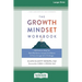 The Growth Mindset Workbook: CBT Skills to Help You Build Resilience, Increase Confidence, and Thrive through Life's Challenges [Standard Large Pri