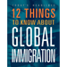 12 Things to Know about Global Immigration