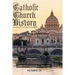 Catholic Church History: Pre-Christian to Modern Times