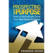Prospecting with Purpose: How to Methodically Grow Your Real Estate Business