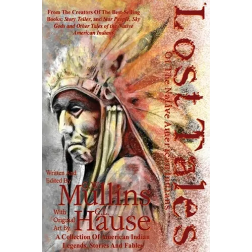 Lost Tales Of The Native American Indians
