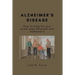 Alzheimer's Disease: How to care for your loved ones affected with Alzheimer's