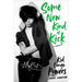 Some New Kind of Kick: A Memoir
