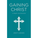 Gaining Christ: A Weight Loss Devotional