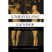 Unraveling Gender: The Battle Over Sexual Difference