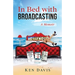 In Bed with Broadcasting: A Memoir