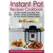 Instant Pot Recipes Cookbook: The Best Healthy Easy Beef, Pork, Chicken, Turkey, & Lamb Recipes For Your Electric Pressure Cooker