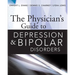 The Physician's Guide to Depression and Bipolar Disorders