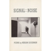 Signal: : Noise