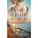 For All the World