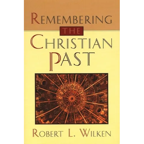 Remembering the Christian Past