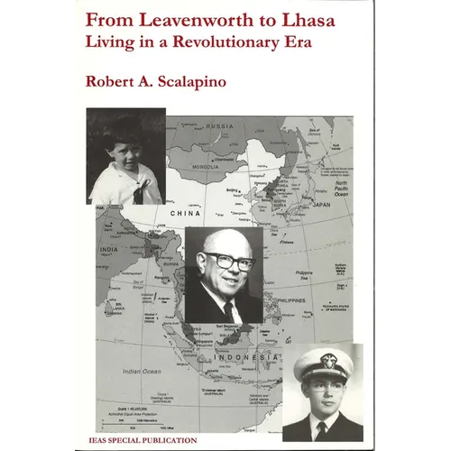 From Leavenworth to Lhasa: Living in a Revolutionary Era