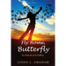 Fly Home, Butterfly: In Search of a Father, A Novel