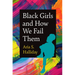 Black Girls and How We Fail Them