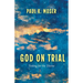 God on Trial: Testing for the Divine