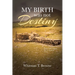 My Birth was not Destiny