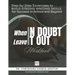 When In Doubt Leave It Out: Step-by-Step Excercises to BUILD STRONG WRITING SKILLS for Success in School and Beyond