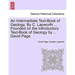 An Intermediate Text-Book of Geology. by C. Lapworth ... Founded on the Introductory Text-Book of Geology by ... David Page.
