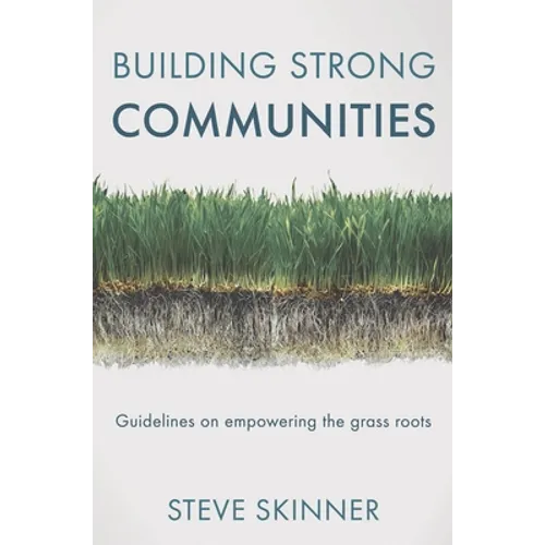Building Strong Communities: Guidelines on Empowering the Grass Roots